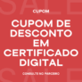 Cupom de desconto MULT em todos os tipos de certificados digitais para pessoa física e jurídica